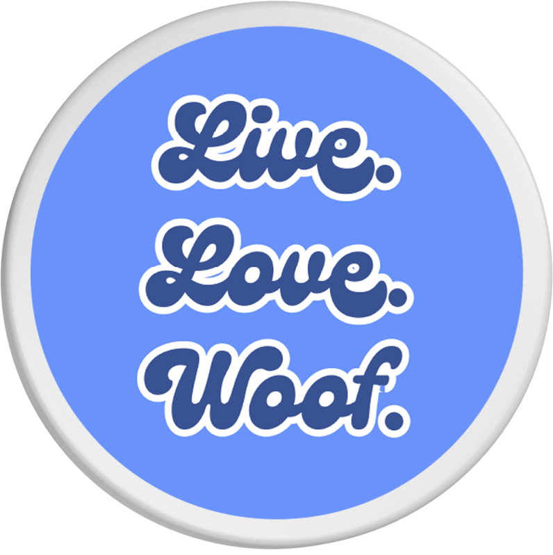 Dosendeckel - Live. Love. Woof.