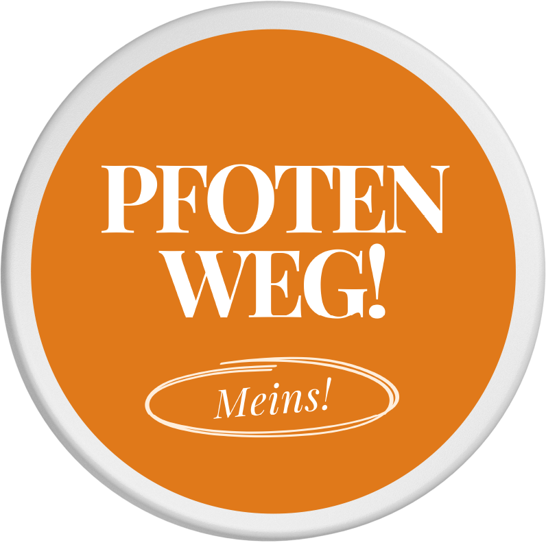 Dosendeckel mit Motiv "Pfoten weg - meins" in der Farbe Orange.